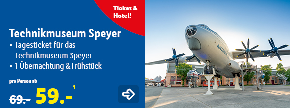 Ticket & Hotel: Technikmuseum Speyer, p.P. ab 59€ anstatt 69€. Somit ergibt sich eine Ersparnis von 10€. Jetzt buchen!