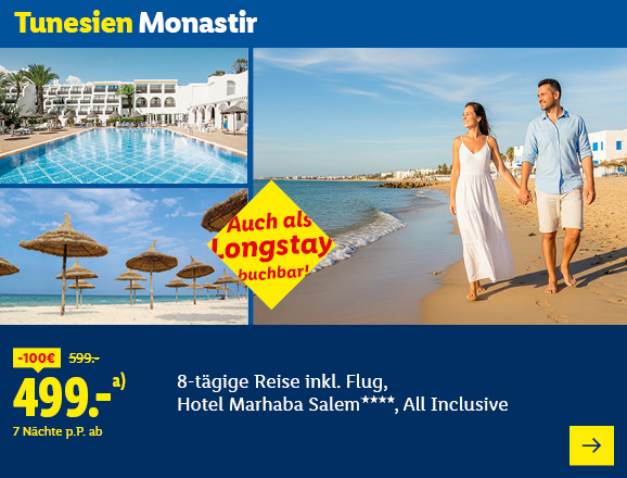 Tunesien Monastir. Angeboten wird eine 8-tägige Reise inkl. Flug, Hotel Marhaba Salem****, All Inclusive. Ab 499,- € pro Person für 7 Nächte (statt 599,- €, 100,- € gespart). Auch als Longstay buchbar! Jetzt buchen.
