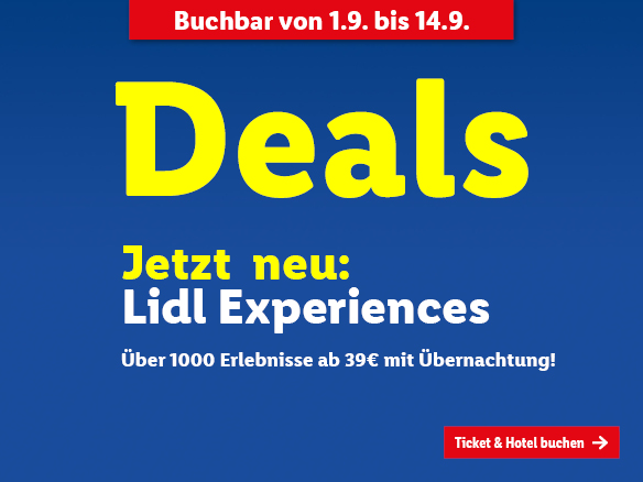 Jetzt neu: Lidl Experiences, wähle aus über 1000 Erlebnissen ab 39€ mit Übernachtung. Die Deals (Ticket & Hotel) sind buchbar vom 1.9. bis 14.9.!