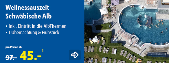 Wellnessauszeit Schwäbische Alb, p.P. ab 45€