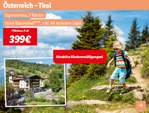 Österreich - Tirol, 7 Nächte p.P. ab 469€