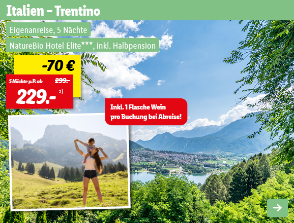 Italien – Trentino, 5 Nächte p.P. ab 229€