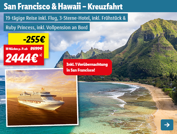 San Francisco & Hawaii - Kreuzfahrt, 18 Nächte p.P. ab 2444€