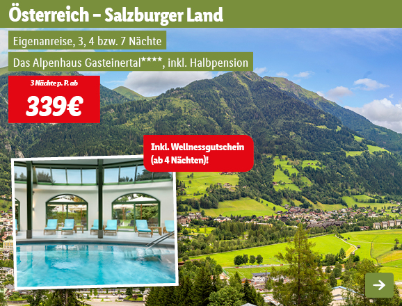 Österreich - Salzburger Land - Bad Hofgastein, 3 Nächte p.P. ab 339€