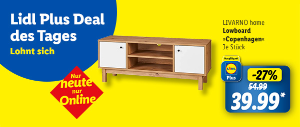 Lidl Plus Deal des Tages lohnt sich. Nur heute nur Online. LIVARNO home Lowboard "Copenhagen" je Stück 27% günstiger für 39.99€* mit Lidl Plus 