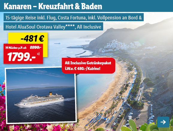 Kanaren - Kreuzfahrt & Baden, 14 Nächte p.P. ab 1799€