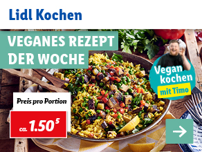 Lidl Kochen – Veganes Rezept der Woche
