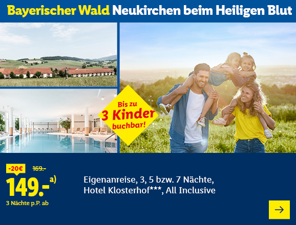Bayerischer Wald Neukirchen beim Heiligen Blut. Angeboten wird eine Eigenanreise für 3, 5 bzw. 7 Nächte im Hotel Klosterhof***, All Inclusive. Ab 149,- € pro Person für 3 Nächte (statt 169,- €, 20,- € gespart). Bis zu 3 Kinder buchbar! Jetzt buchen.