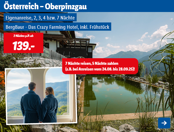 Mit Lidl Reisen in das BergBaur - Das Crazy Farming Hotel in Österreich, mit Frühstück für 2, 3, 4 oder 7 Nächte. 2 Nächte ab 139€ pro Person. 7 Nächte reisen, 5 Nächte bezahlen (z.B. bei Anreisen 24.08.-28.09.2025)!Eigene Anreise zum Hotel in Oberpinzgau. Linkziel des Bildes ist die Buchungsseite des Produkts.