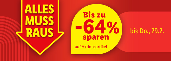 Alles muss raus – Bis zu -64% sparen auf Aktionsartikel bis Do., 29.2.