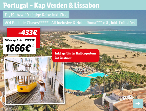 Portugal - Kap Verden & Lissabon
