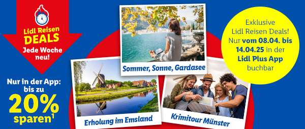 Exklusive Lidl Reisen Deals - Jede Woche neu! Nur in der App: bis zu 20% sparen! Nur vom 08.04. - 14.04.2025 in der App buchbar!