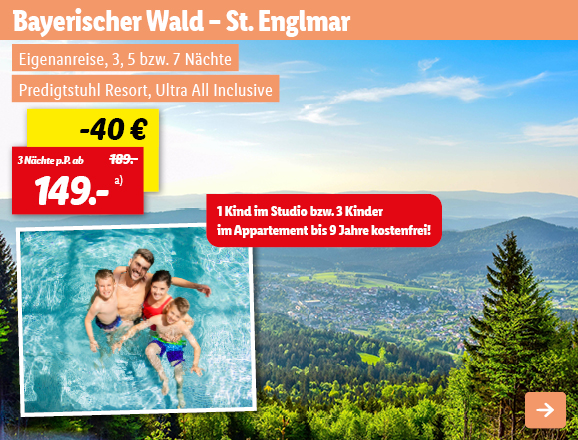 Bayerischer Wald - St. Englmar, 3 Nächte p.P. ab 149€
