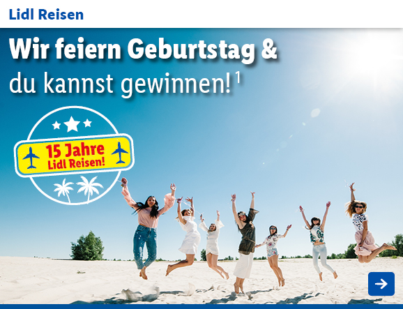 Lidl Reisen - Wir feiern Geburtstag und du kannst gewinnen!