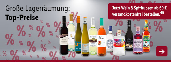Wein & Spirituosen - Großer Lagerräumung