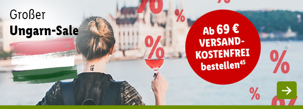 Wein & Spirituosen - Großer Ungarn-Sale