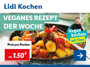 Lidl Kochen – Veganes Rezept der Woche