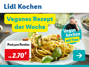 Lidl Kochen – Veganes Rezept der Woche