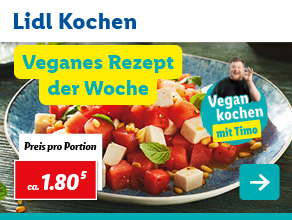 Lidl Kochen – Veganes Rezept der Woche