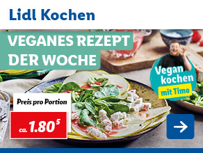 Lidl Kochen – Veganes Rezept der Woche