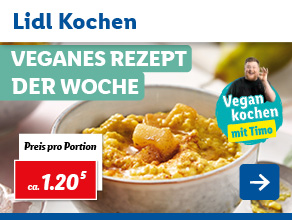 Lidl Kochen – Veganes Rezept der Woche