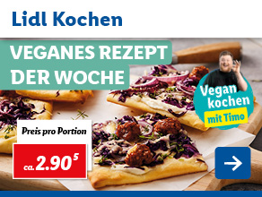 Lidl Kochen – Veganes Rezept der Woche