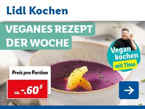 Lidl Kochen – Veganes Rezept der Woche