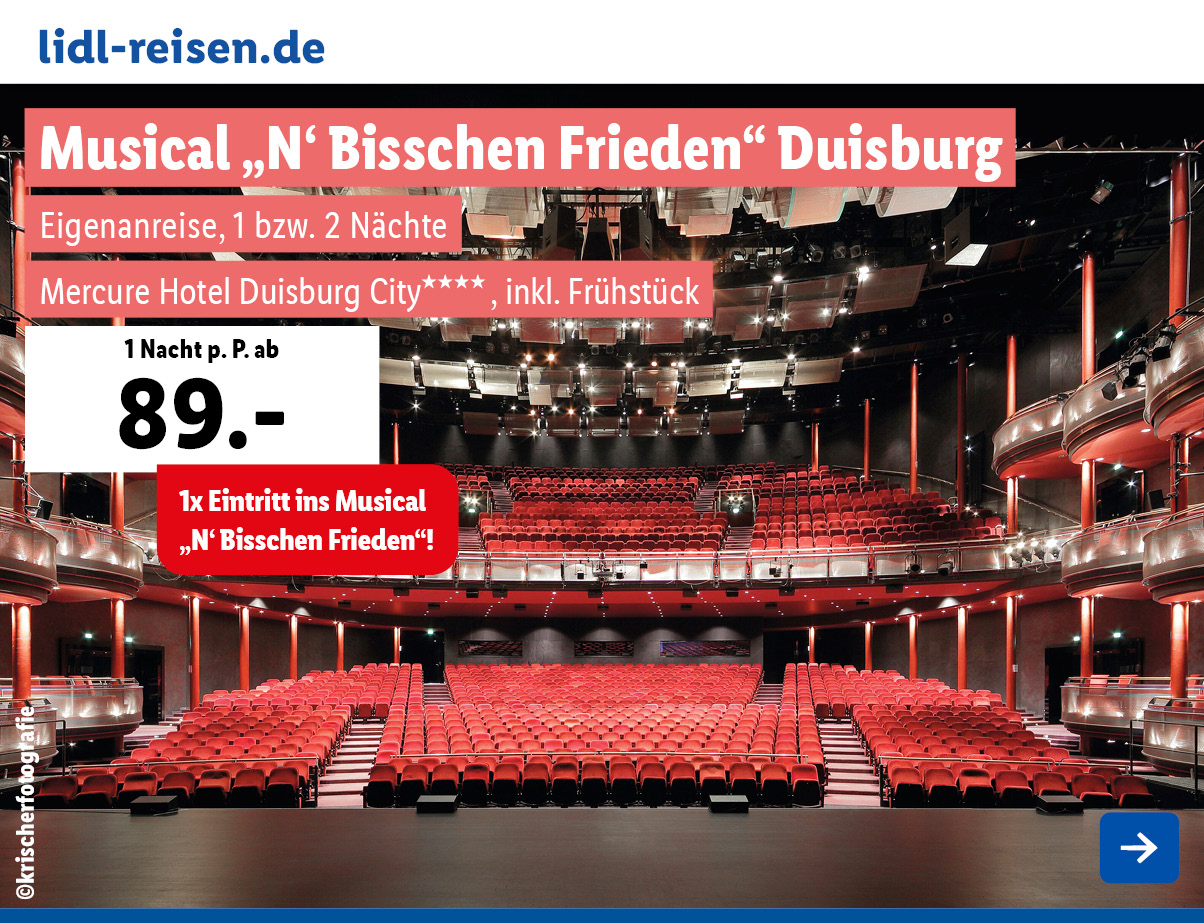 Lidl Reisen: Musical "N´Bisschen Frieden" Duisburg