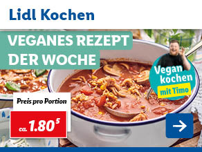 Lidl Kochen – Veganes Rezept der Woche