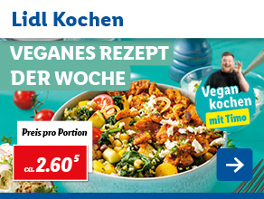 Lidl Kochen – Veganes Rezept der Woche
