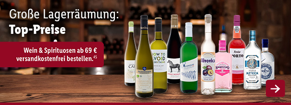 Wein & Spirituosen: Große Lagerräumung