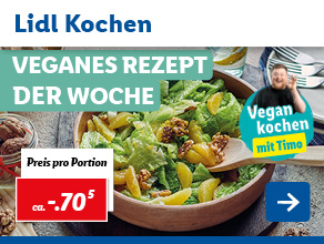 Lidl Kochen – Veganes Rezept der Woche