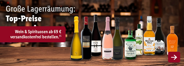Wein & Spirituosen: Große Lagerräumung