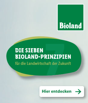 Die Sieben Bioland-Prinzipien für die Landwirtschaft der Zukunft