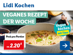 Lidl Kochen – Veganes Rezept der Woche