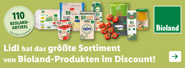 Lidl hat das größte Sortiment von Bioland-Produkten im Discount!