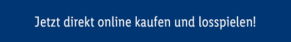Jetzt direkt online kaufen und losspielen!