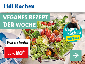 Lidl Kochen – Veganes Rezept der Woche