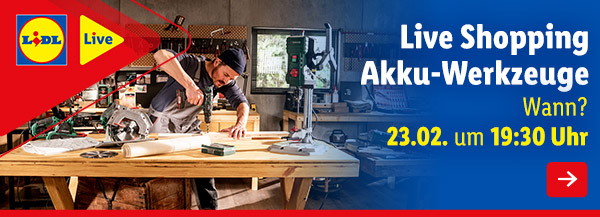 Live Shopping: Akku-Werkzeuge – 23.02. 19:30 Uhr 