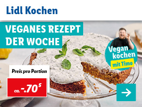 Lidl Kochen – Veganes Rezept der Woche