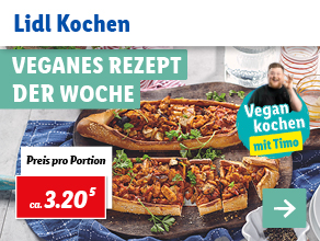 Lidl Kochen – Veganes Rezept der Woche