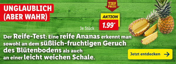 Unglaublich (aber wahr): Der Reife-Test: Eine reife Ananas erkennt man sowohl an dem süßlich-fruchtigen Geruch des Blütenbodens als auch an einer leicht weichen Schale.