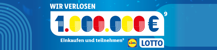 Wir verlosen 1.000.000⁹ – Einkaufen und teilnehmen⁹. Lidl Lotto
