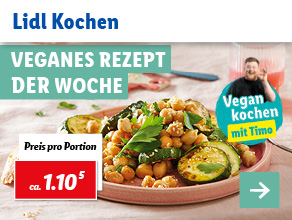 Lidl Kochen – Veganes Rezept der Woche