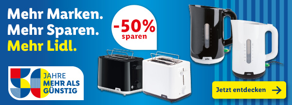 Jetzt in deiner Filiale: Mehr Marken. Mehr Sparen. Mehr Lidl.
