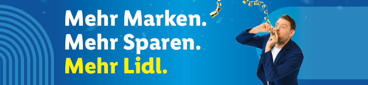 Mehr Marken. Mehr Sparen. Mehr Lidl.
