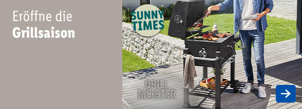 Jetzt in deiner Filiale: Eröffne die Grillsaison